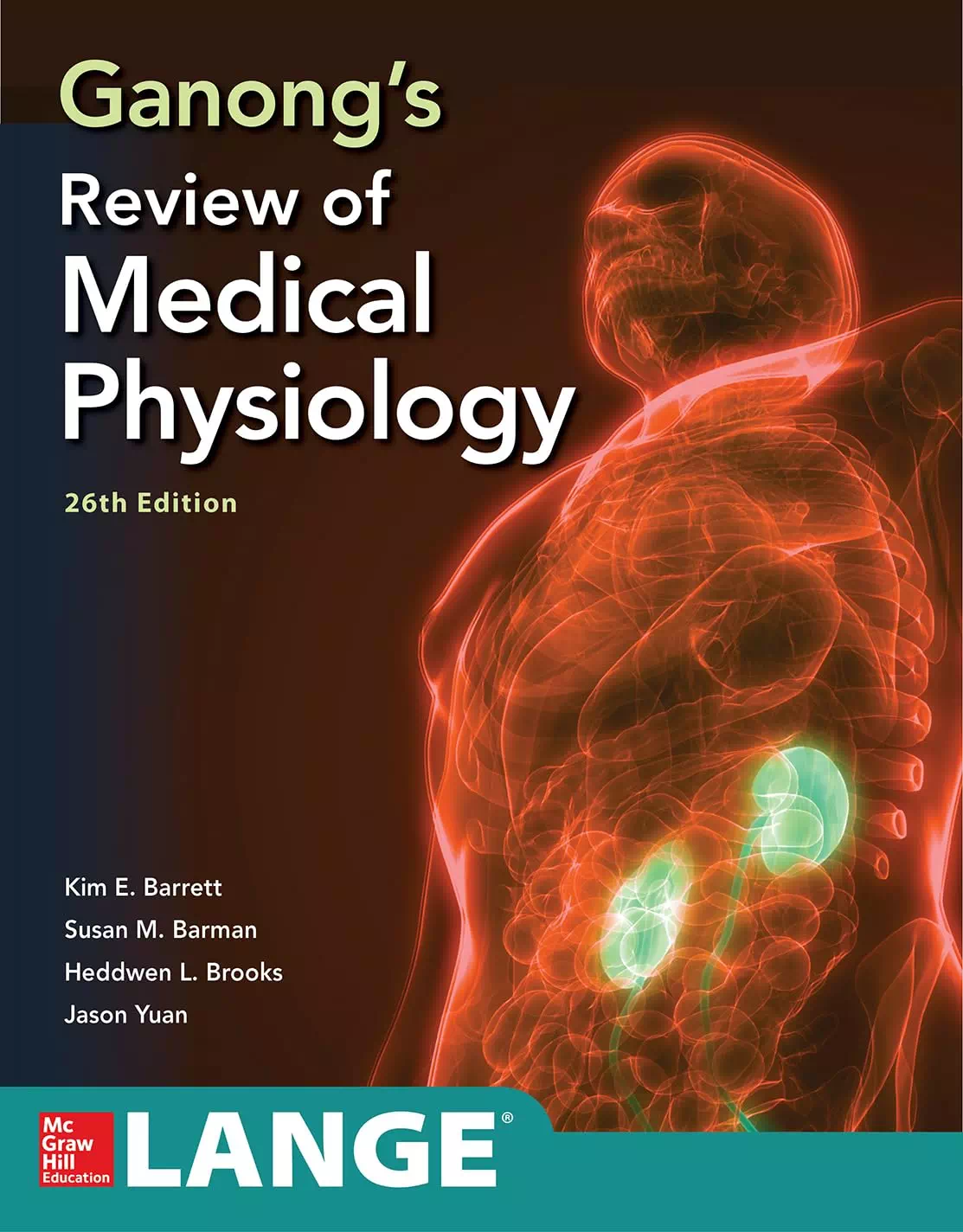 Ganongs Review of Medical Physiology 26e - Kim Barrett